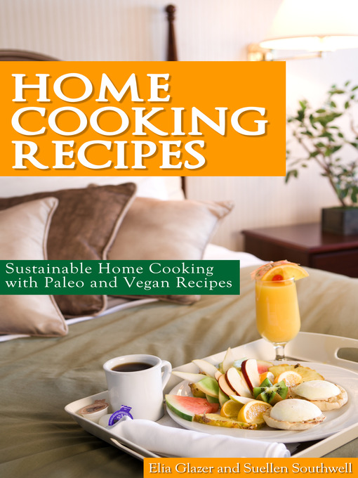 Title details for Home Cooking Recipes by Elia Glazer - Available